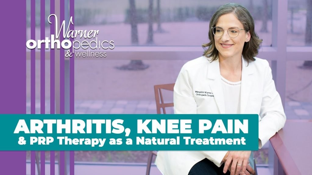 Arthritis, Knee Pain & PRP Therapy As A Natural Treatment